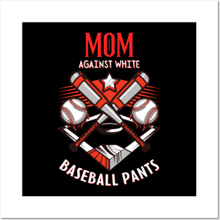 Moms Against White Baseball Pants Posters and Art